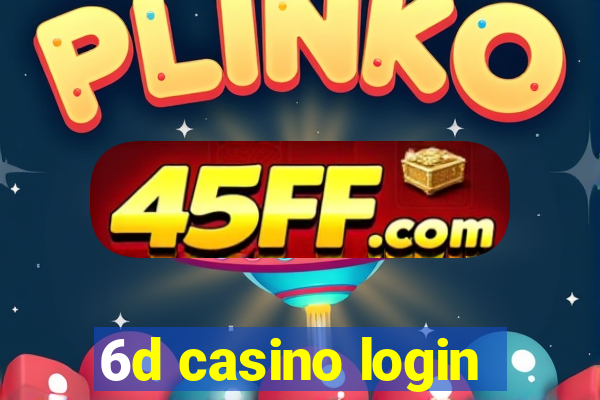 6d casino login
